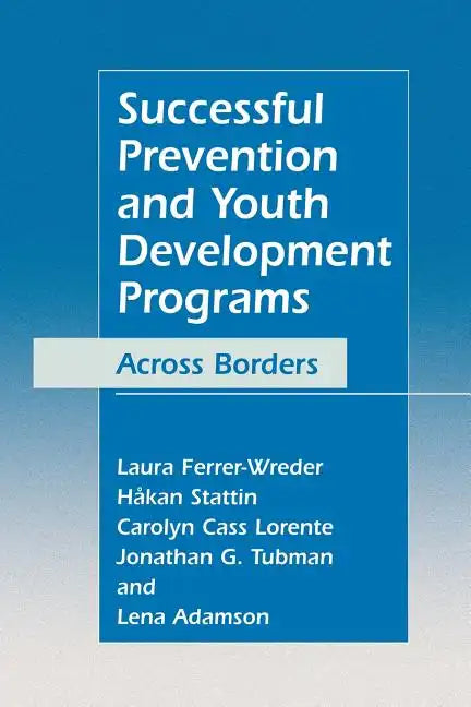 Successful Prevention and Youth Development Programs: Across Borders - Paperback