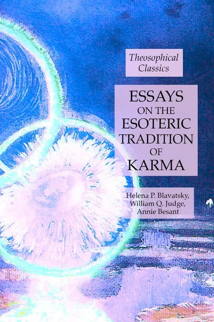 Essays on the Esoteric Tradition of Karma: Theosophical Classics - Paperback