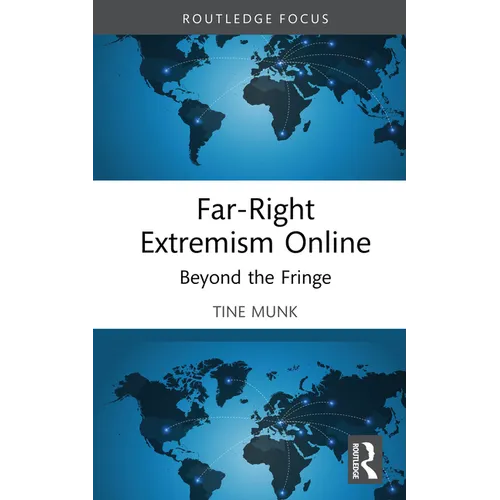 Far-Right Extremism Online: Beyond the Fringe - Hardcover