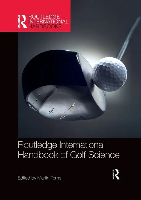 Routledge International Handbook of Golf Science - Paperback
