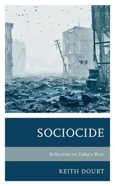 Sociocide: Reflections on Today's Wars - Paperback