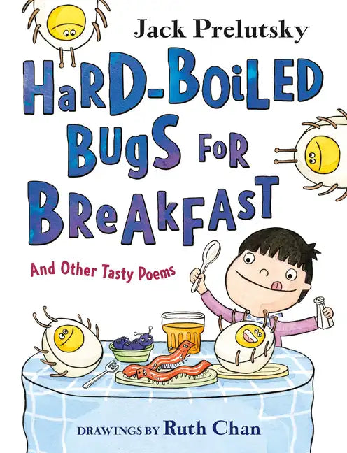 Hard-Boiled Bugs for Breakfast: And Other Tasty Poems - Paperback
