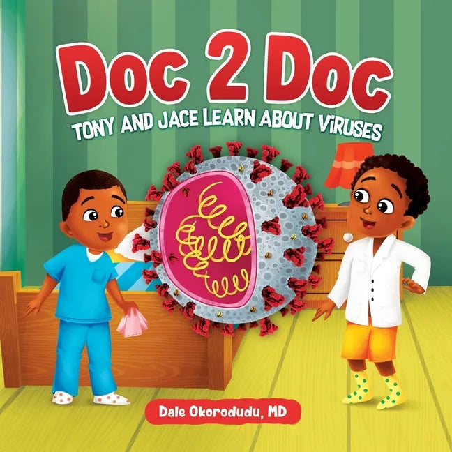 Doc 2 Doc: Tony And Jace Learn About Viruses - Paperback