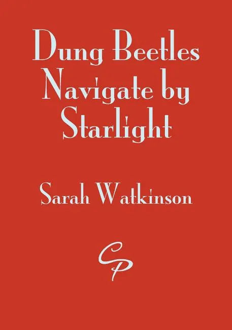 Dung Beetles Navigate by Starlight - Paperback