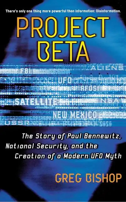Project Beta: The Story of Paul Bennewitz, National Security, and the Creation of a Modern UFO Myth (Original) - Paperback