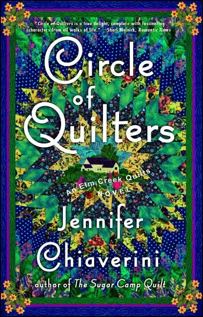 Circle of Quilters: An ELM Creek Quilts Novel - Paperback