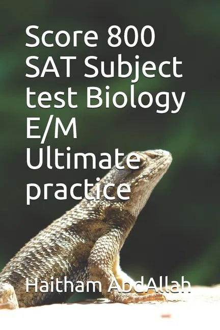 Score 800 SAT Subject test Biology E/M Ultimate practice - Paperback