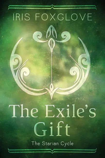 The Exile's Gift: Starian Cycle #4 - Paperback