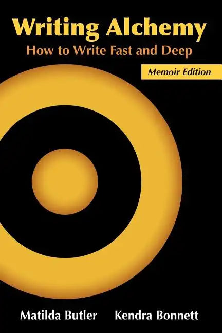 Writing Alchemy: How to Write Fast and Deep - Paperback