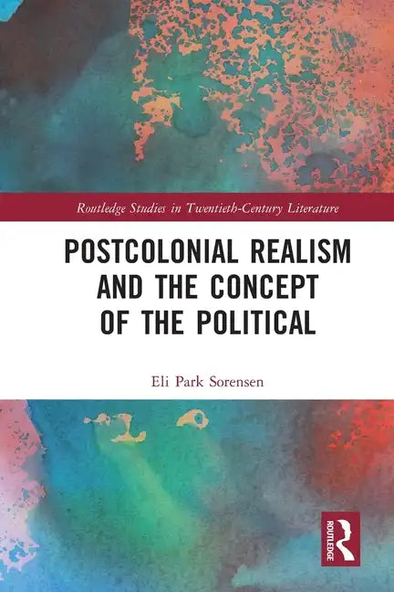 Postcolonial Realism and the Concept of the Political - Paperback