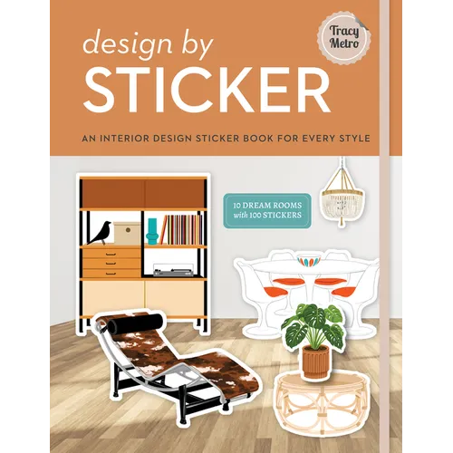 Design by Sticker: An Interior Design Sticker Book for Every Style - Paperback