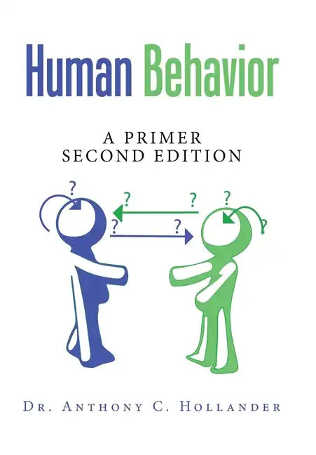 Human Behavior: A Primer Second Edition - Hardcover