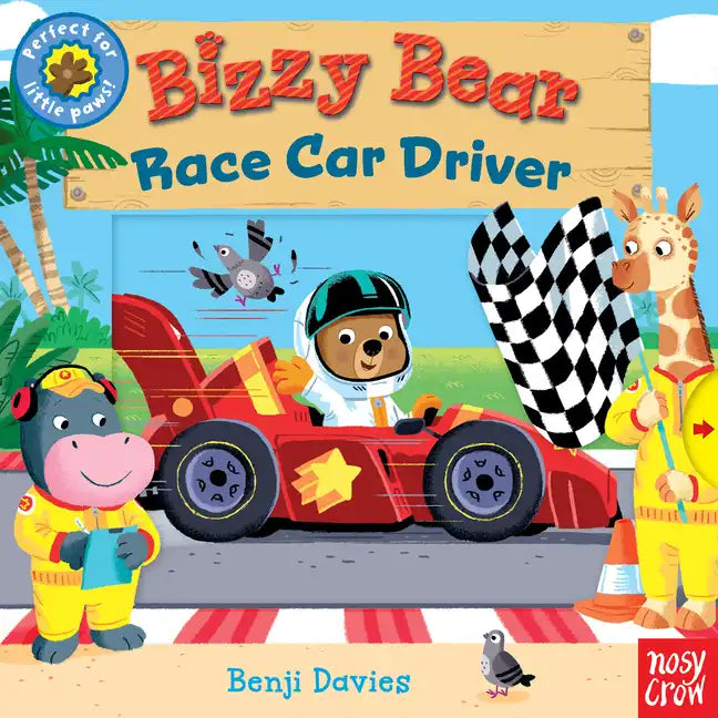 Bizzy Bear: Race Car Driver: (Interactive Board Book about Racing for Toddlers - With Sturdy Tabs and Slides to Push and Pull) - Board Book