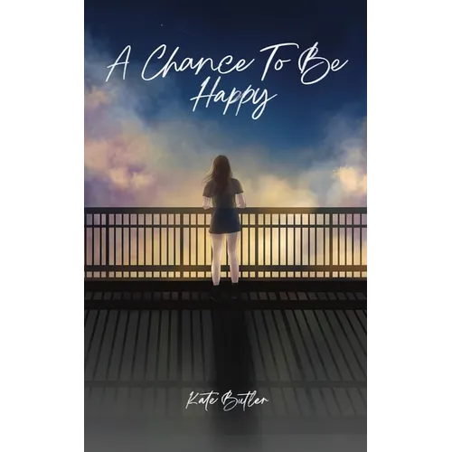 A Chance To Be Happy - Paperback