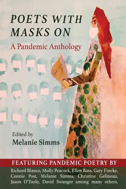 Poets with Masks On: A Pandemic Anthology - Paperback