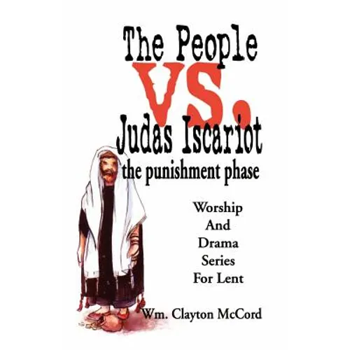 People vs. Judas Iscariot: The Punishment Phase - Paperback
