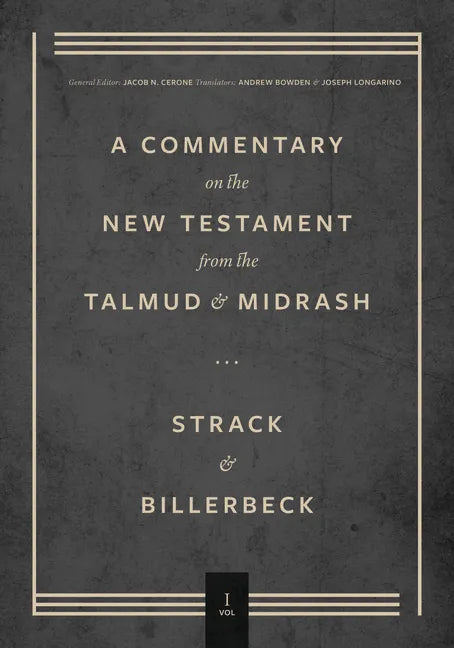 Commentary on the New Testament from the Talmud and Midrash: Volume 1, Matthew - Hardcover