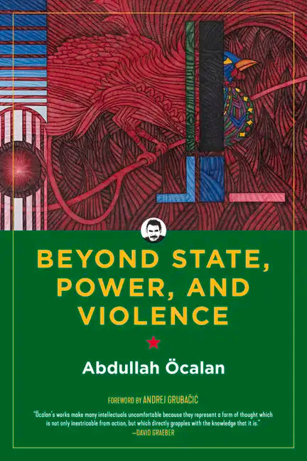 Beyond State, Power, and Violence - Paperback