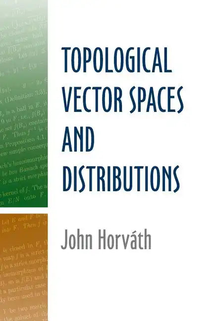 Topological Vector Spaces and Distributions - Paperback