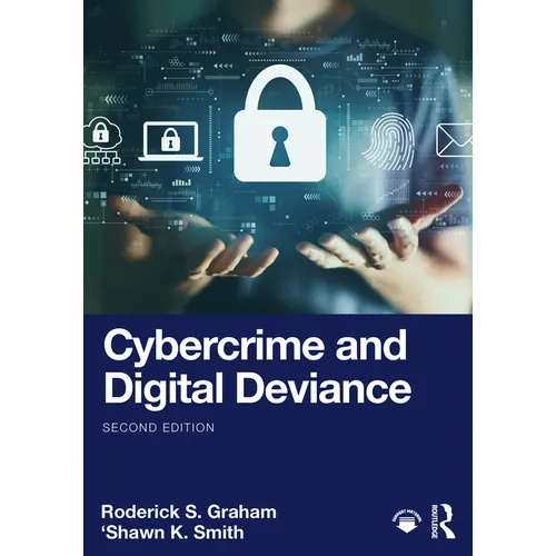 Cybercrime and Digital Deviance - Paperback