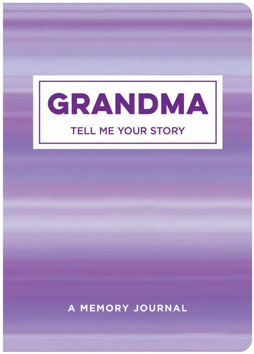 Grandma Tell Me Your Story: A Memory Journal - Paperback