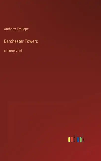 Barchester Towers: in large print - Hardcover