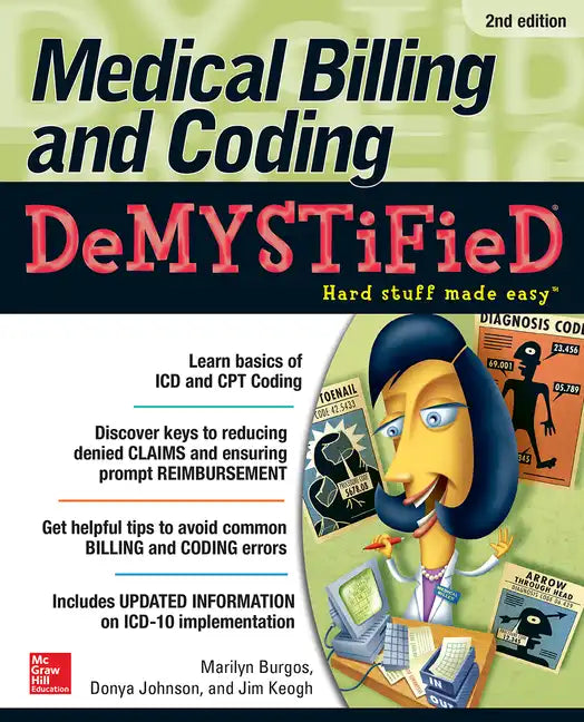 Medical Billing & Coding Demystified, 2nd Edition - Paperback