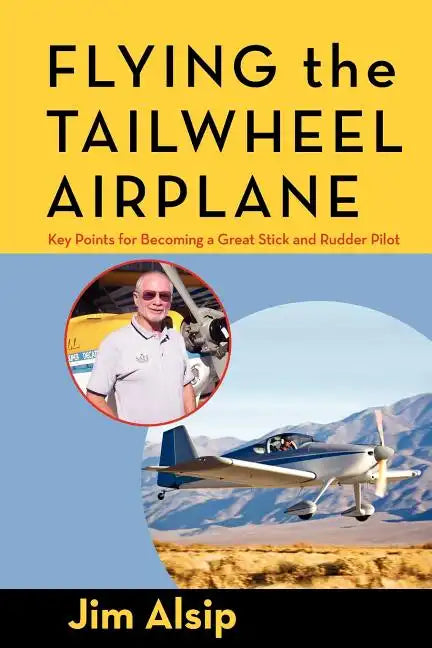 Flying the Tail Wheel Airplane - Paperback