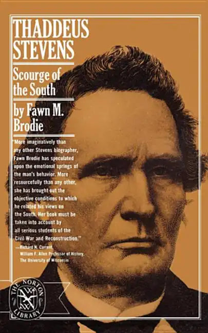 Thaddeus Stevens: Scourge of the South - Paperback