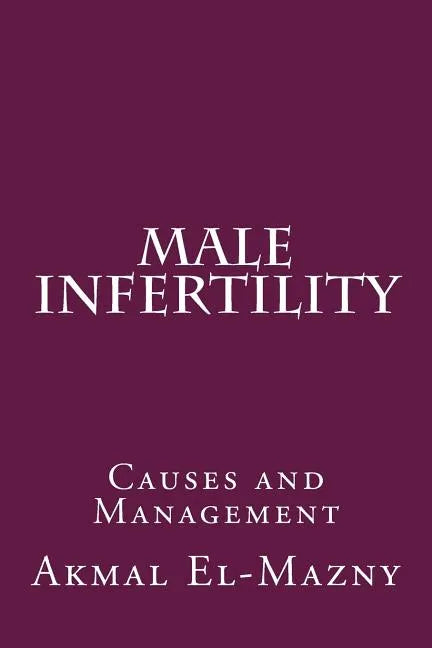 Male Infertility: Causes and Management - Paperback