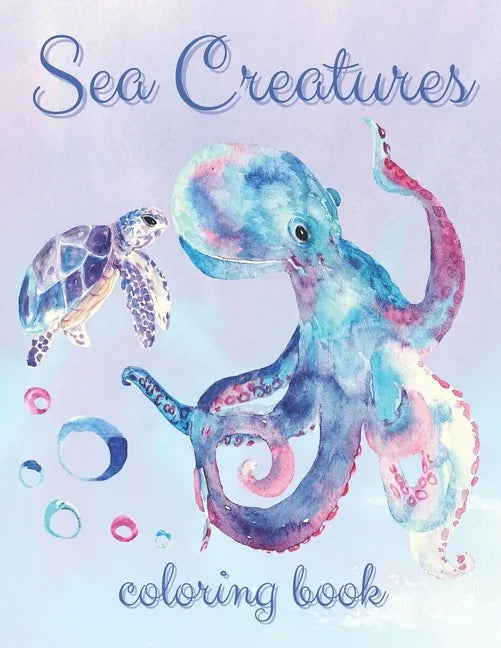 Coloring Book Sea Creatures: Ocean Life Themed Creative Activity for Kids, Teens and Adults - Relaxing Gift for Boys and Girls (Large 8.5x11 Inch, - Paperback