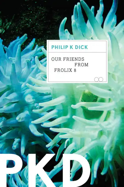 Our Friends from Frolix 8 - Paperback