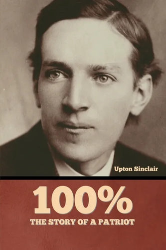 100%: the Story of a Patriot - Paperback