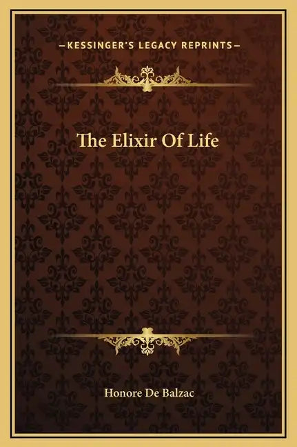 The Elixir of Life - Hardcover