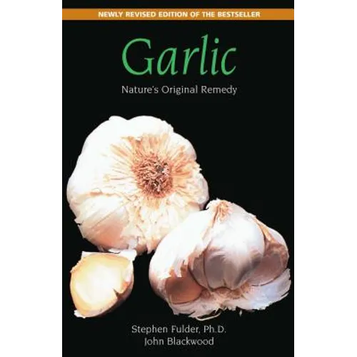 Garlic: Nature's Original Remedy - Paperback