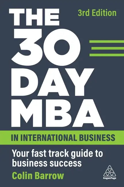 The 30 Day MBA in International Business: Your Fast Track Guide to Business Success - Paperback