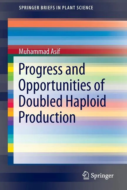 Progress and Opportunities of Doubled Haploid Production - Paperback
