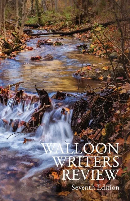 Walloon Writers Review: Seventh Edition - Paperback