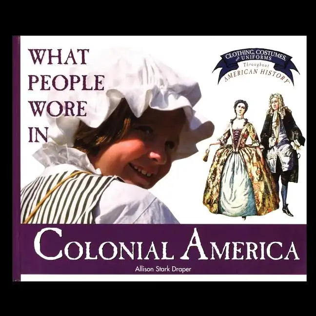 What People Wore in Colonial America - Paperback