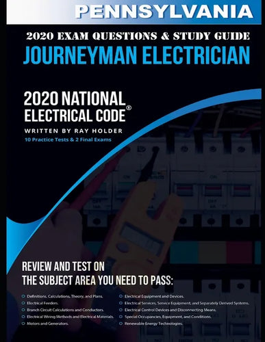 Pennsylvania 2020 Journeyman Electrician Exam Questions and Study Guide: 400+ Questions for study on the National Electrical Code - Paperback