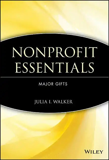 Nonprofit Essentials: Major Gifts - Paperback