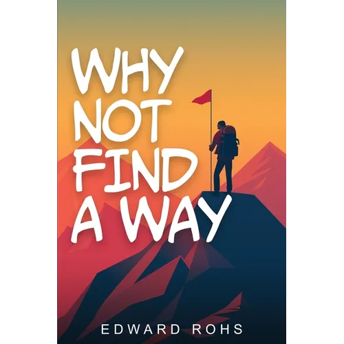 Why Not Find A Way - Paperback