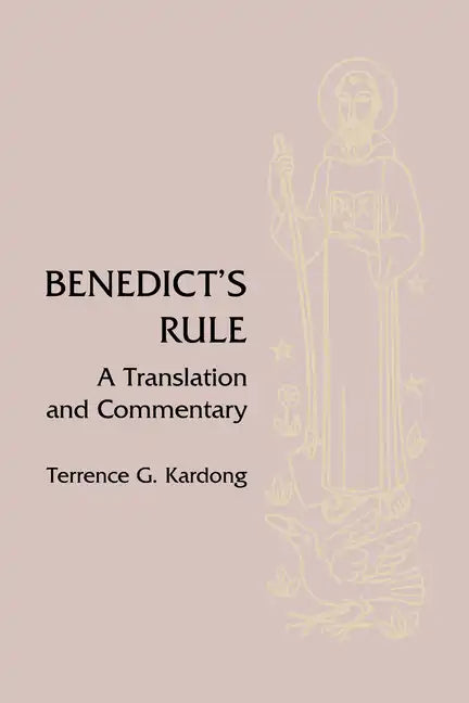 Benedict's Rule: A Translation and Commentary - Hardcover