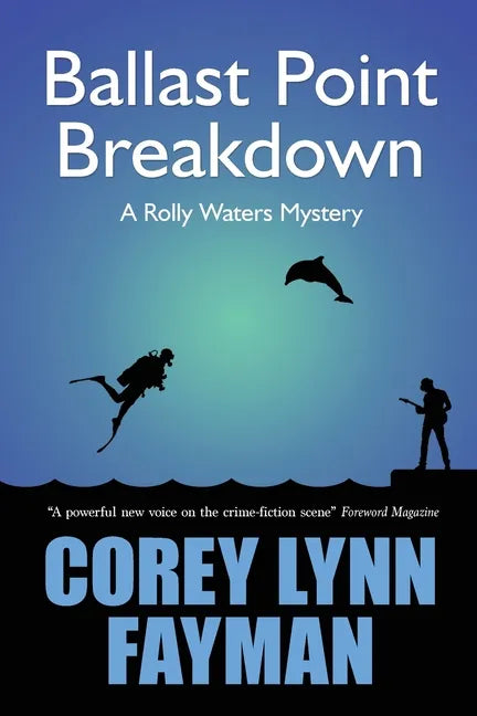 Ballast Point Breakdown: A Rolly Waters Mystery - Paperback