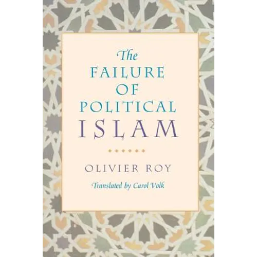 The Failure of Political Islam - Paperback