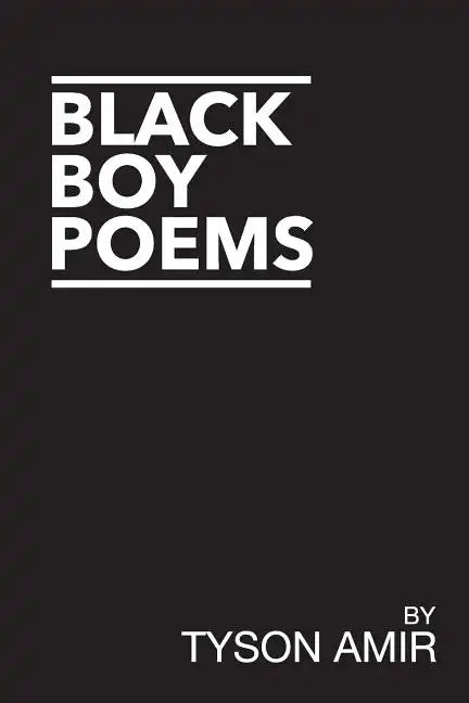 Black Boy Poems: An Account of Black Survival in America - Paperback