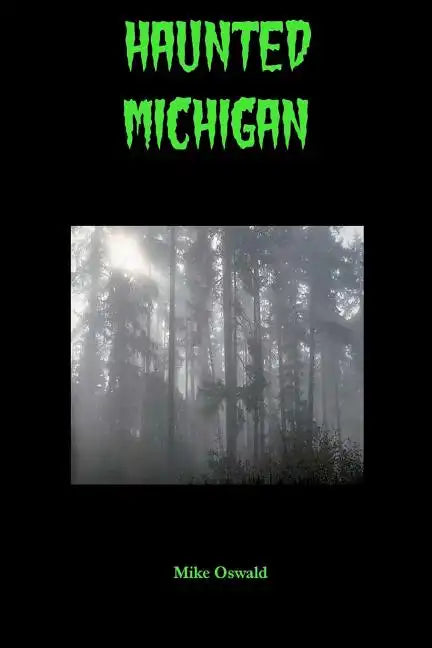 Haunted Michigan - Paperback