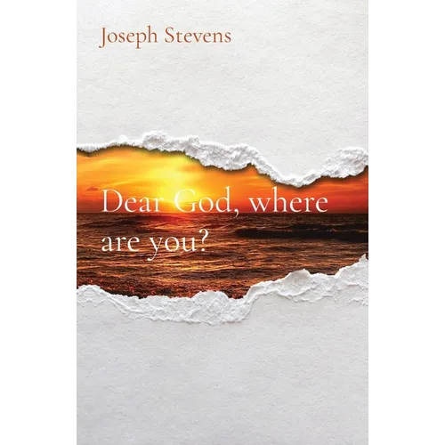 Dear God, where are you? - Paperback