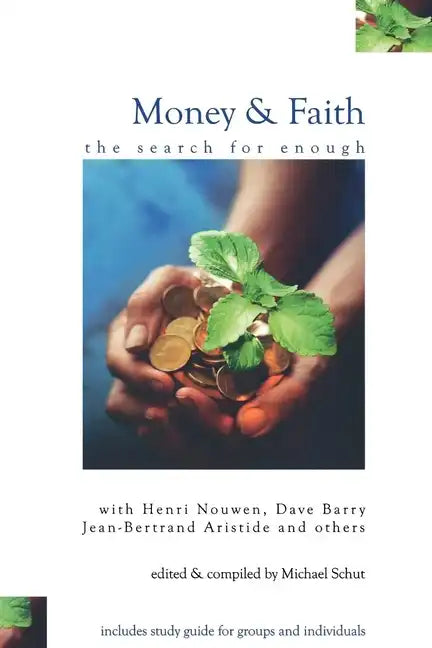 Money and Faith: The Search for Enough - Paperback