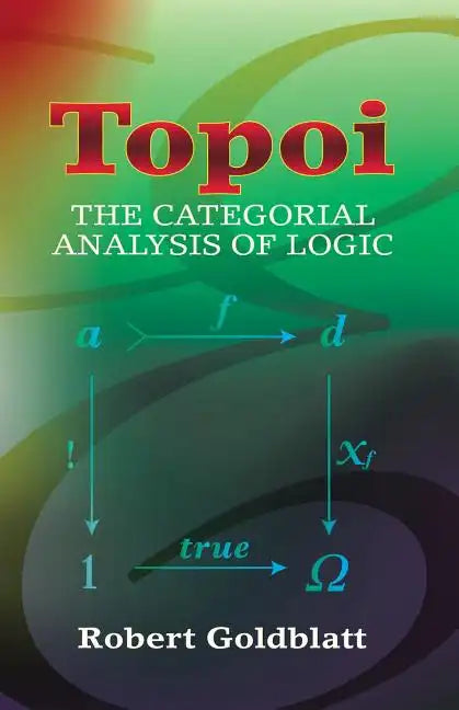 Topoi: The Categorial Analysis of Logic - Paperback
